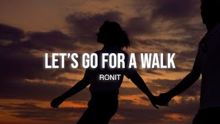 Let&#39;s go for a walk