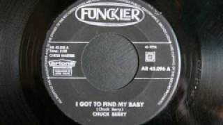 Chuck Berry - I got to find my baby