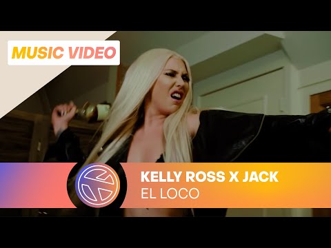 KELLY ROSS - EL LOCO FT. JACK