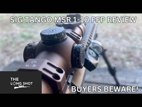 Sig Sauer Tango MSR 1-6x LPVO Scope Review