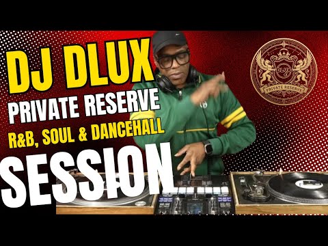 🔥 The Dlux Reserve - Warm Up Session (1) | Smooth R&B, Soul & Bashment/Dancehall Mix