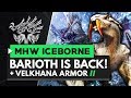 Monster Hunter World Iceborne | BARIOTH IS BACK! Velkhana Armor, Long Sword & More!