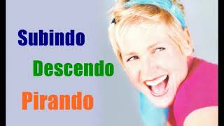 Xuxa - Subindo, Descendo, Pirando (audio tratado)
