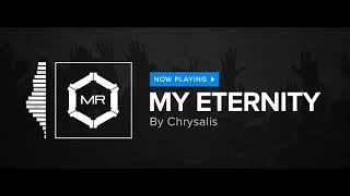 Chrysalis - My Eternity [HD]