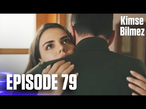 Kimse Bilmez | Nobody Knows - Episode 79 (Love and Secrets)