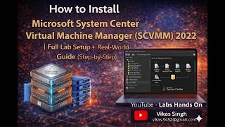 How to Install SCVMM 2022 | System Center Virtual Machine Manager | Step-by-Step | Full Lab Setup |