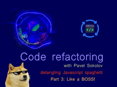 Refactoring Javascript Spaghetti Session 3