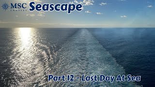 Last Day At Sea On MSC Seascape