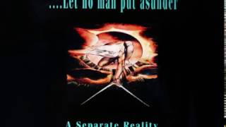 A Separate Reality - Let No Man Put Asunder (Garage Mix) [HQ] (2/4)