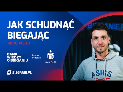 JAK SCHUDNĄĆ BIEGAJAC? Michał Płecha | Podcast "Bank Wiedzy o Bieganiu"