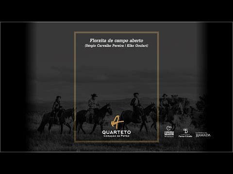 Quarteto Coração de Potro - Florzita de Campo Aberto