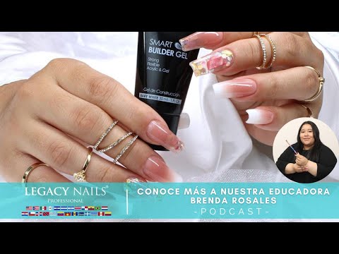 CONOCE MÁS A NUESTRA EDUCADORA BRENDA ROSALES │ PODCAST│ LEGACY NAILS