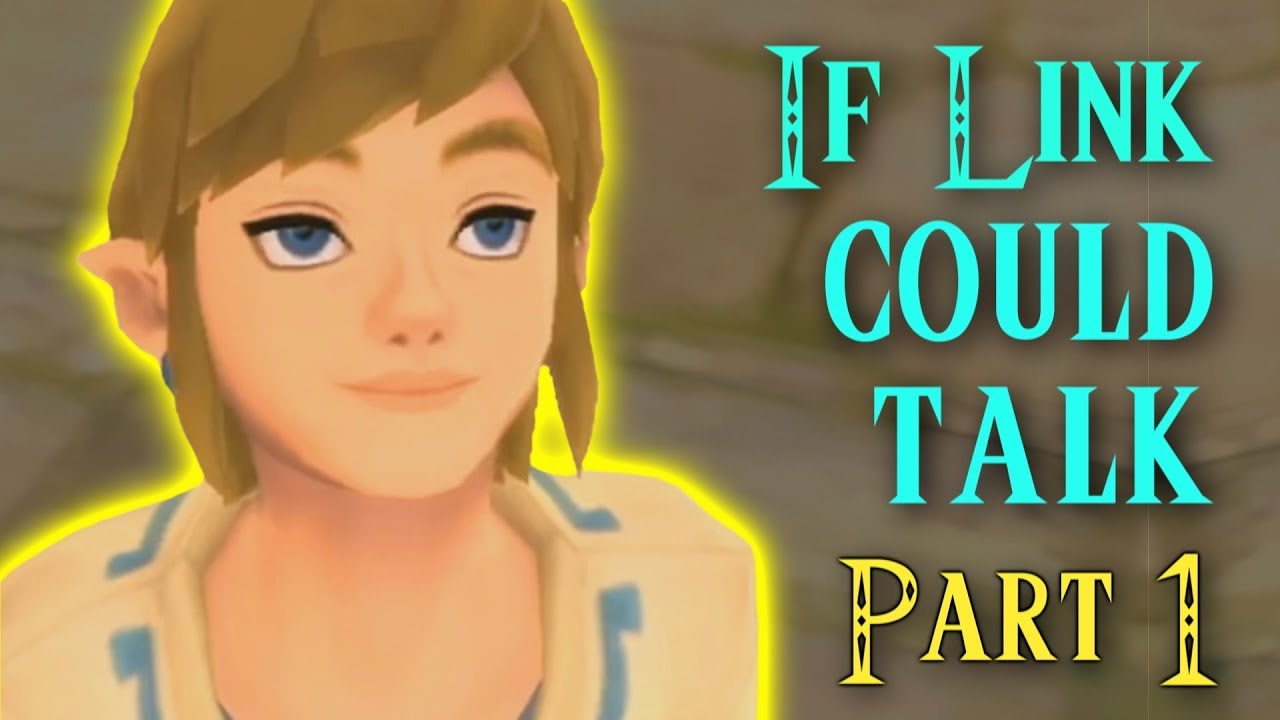 If Link Could Talk in Skyward Sword - Part 1