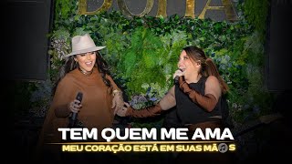 Viviane Saraiva & Brunna Bernardy- Tem quem me ama/ Meu coração esta em suas mãos