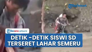 Siswi SD di Lumajang Terseret Banjir Lahar Semeru ketika Hendak Sekolah, Kini Alami Luka & Trauma