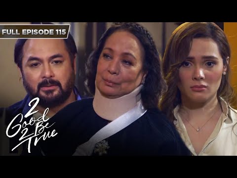 [ENG SUBS] Full Episode 115 2 Good 2 Be True Kathryn Bernardo, Daniel Padilla