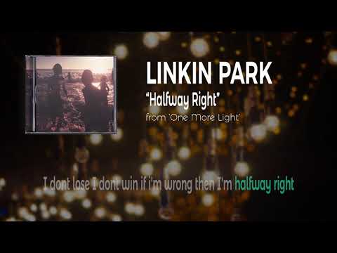 Linkin Park - Halfway Right (unofficial lyric video)