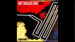 Miguel - That I Do [FTRMX] (Art Dealer Chic Vol 1) Mixtape Download Link