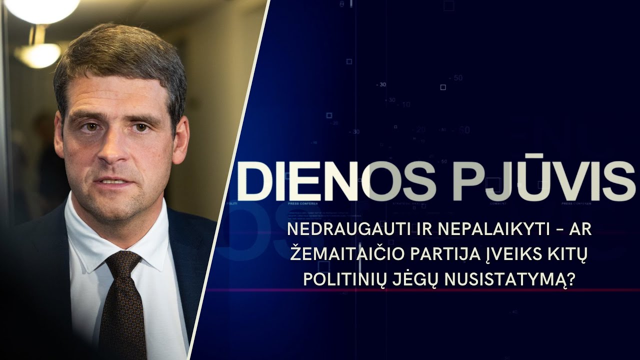 Ar Žemaitaičio partija įveiks kitų politinių jėgų nusistatymą? | DIENOS PJŪVIS