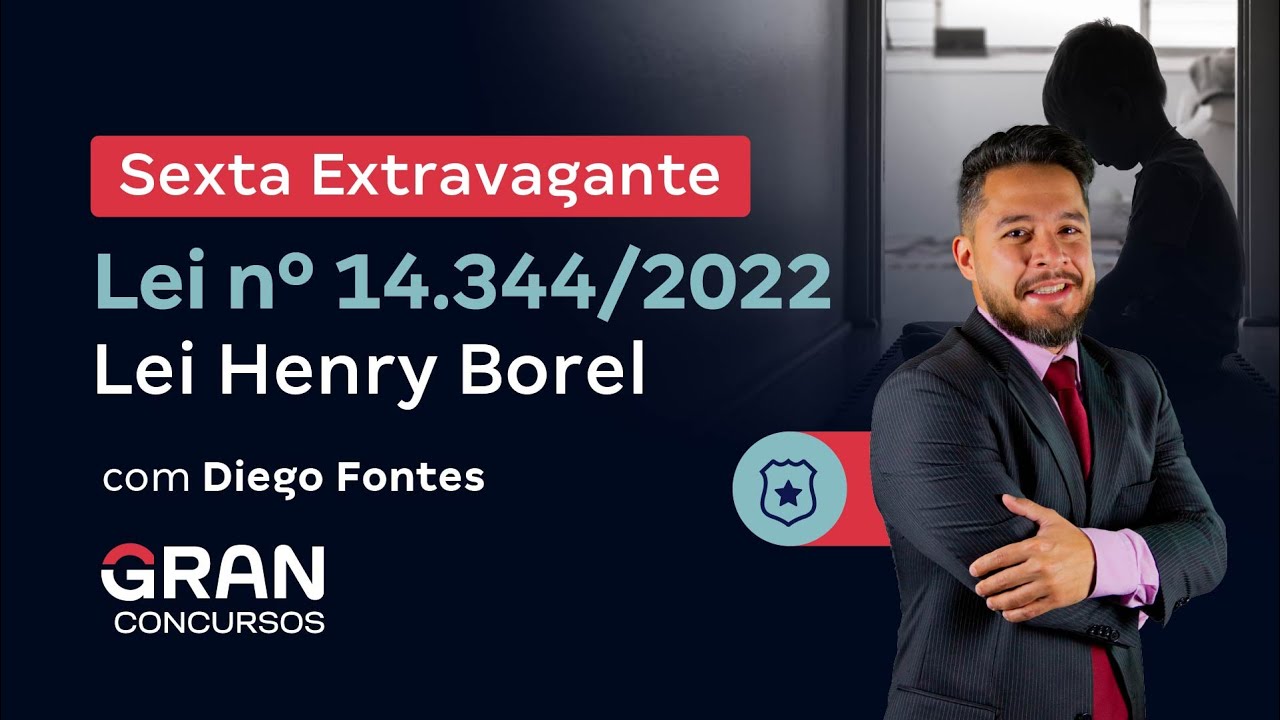 Sexta Extravagante - Lei nº 14.344/2022: Lei Henry Borel