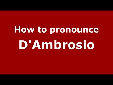 How to pronounce D'ambrosio