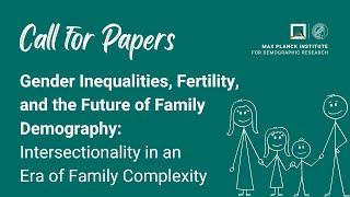 Call for Papers! Gender Inequalities, Fertility, and the Future of Family Demography