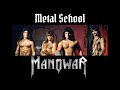 Metal School -  Manowar