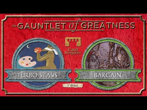 Gauntlet of Greatness - Season 3 - Stasis vs. Bargain