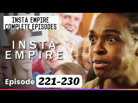 Insta empire episode 221-230 insta empire Kevin and Lilly