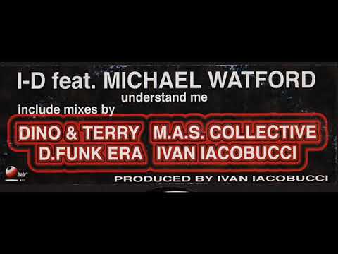 I D FEAT MICHAEL WATFORD UNDERSTAND ME MAS COLLECTIVE DUB 1999