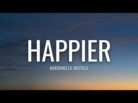 Marshmello - Happier (Lyrics) ft. Bastille