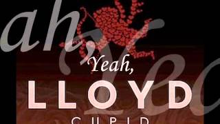 Lloyd - Cupid (lyrics)