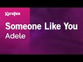 Someone Like You - Adele | Karaoke Version | KaraFun