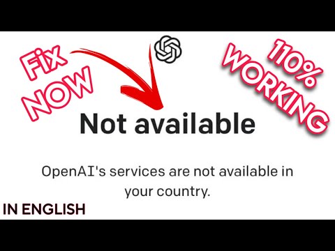How to fix 'OpenAI's services are not available in your country' | ChatGPT Problem