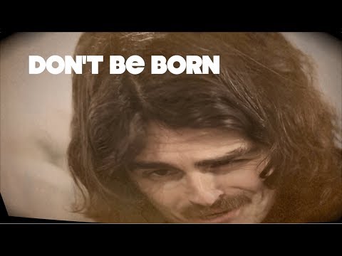 Rai Thistlethwayte - Don't Be Born