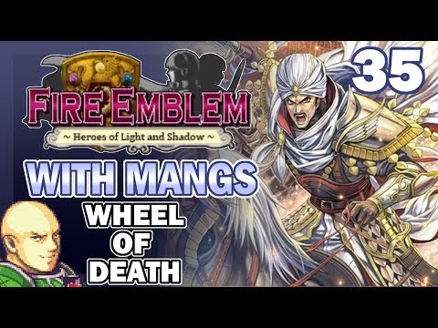 Part 35: Hardin's Butt Plays Fire Emblem: New Mystery - Wheel of Death Edition (w/ Mangs)