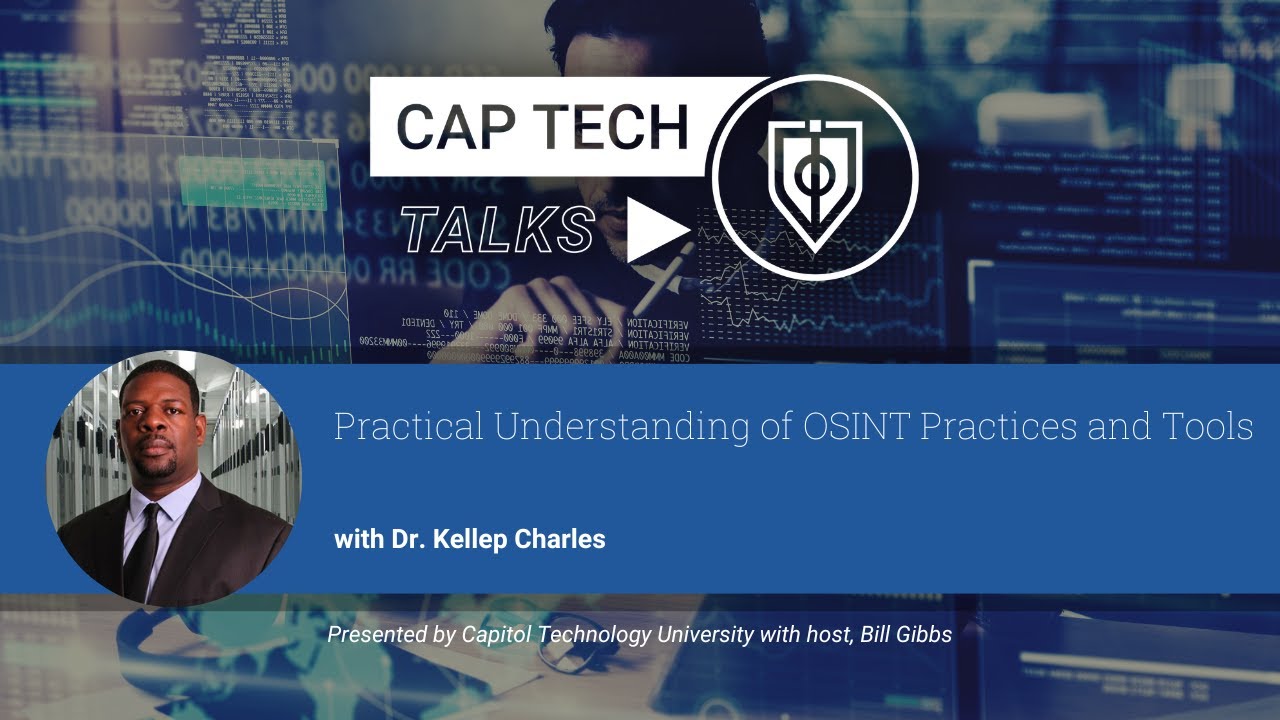 Practical Understanding of OSINT Practices and Tools | Dr. Kellep Charles