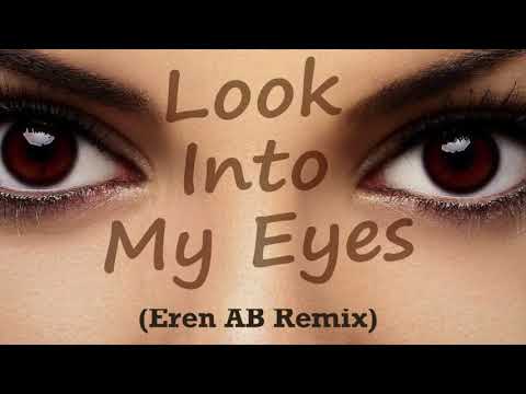 Look into My Eyes Josh Harris Feat, Sarah Bollinger (Eren AB Remix)