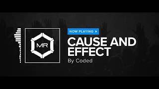 Coded - Cause And Effect [HD]