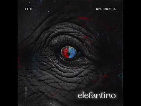 Elefantino - L’Elfo & Niko Pandetta (Prod Dat Boi Dee)