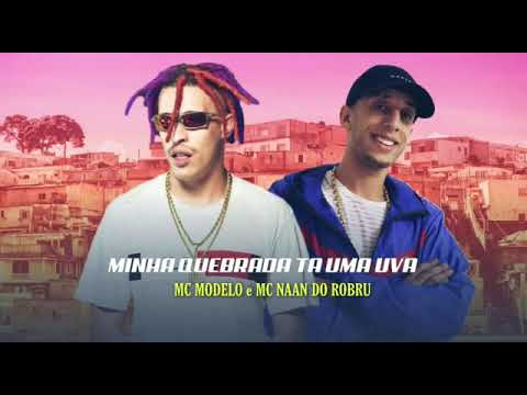 MC MODELO e MC NAAN DO ROBRU - 67 Ta Pocando Domingão Ta uma uva-