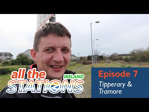 Abandoned Stations : Tick! - Episode 7, 30th March - Tipperary, Tramore & Bridgetown