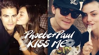 Phoebe Tonkin & Paul Wesley | Kiss Me
