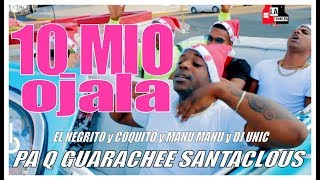 EL NEGRITO, EL KOKITO Y MANU - OJALA (YO SONE) PA Q GUARACHEE SANTA CLOUS (OFFICIAL VIDEO)