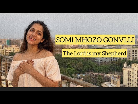 SOMI MHOZO GONVLLI | Konkani Psalm 23 | Gwen Fernandes