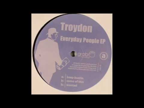 Troydon- Keep Bustin