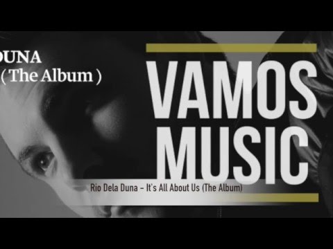 Rio Dela Duna - All About Us "The Album"
