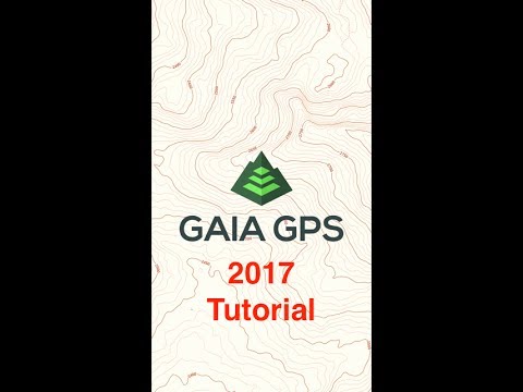 Gaia GPS Tutorial 2017