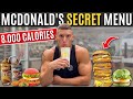 Ordering everything on the McDonald's secret menu *8,000 CALORIES*