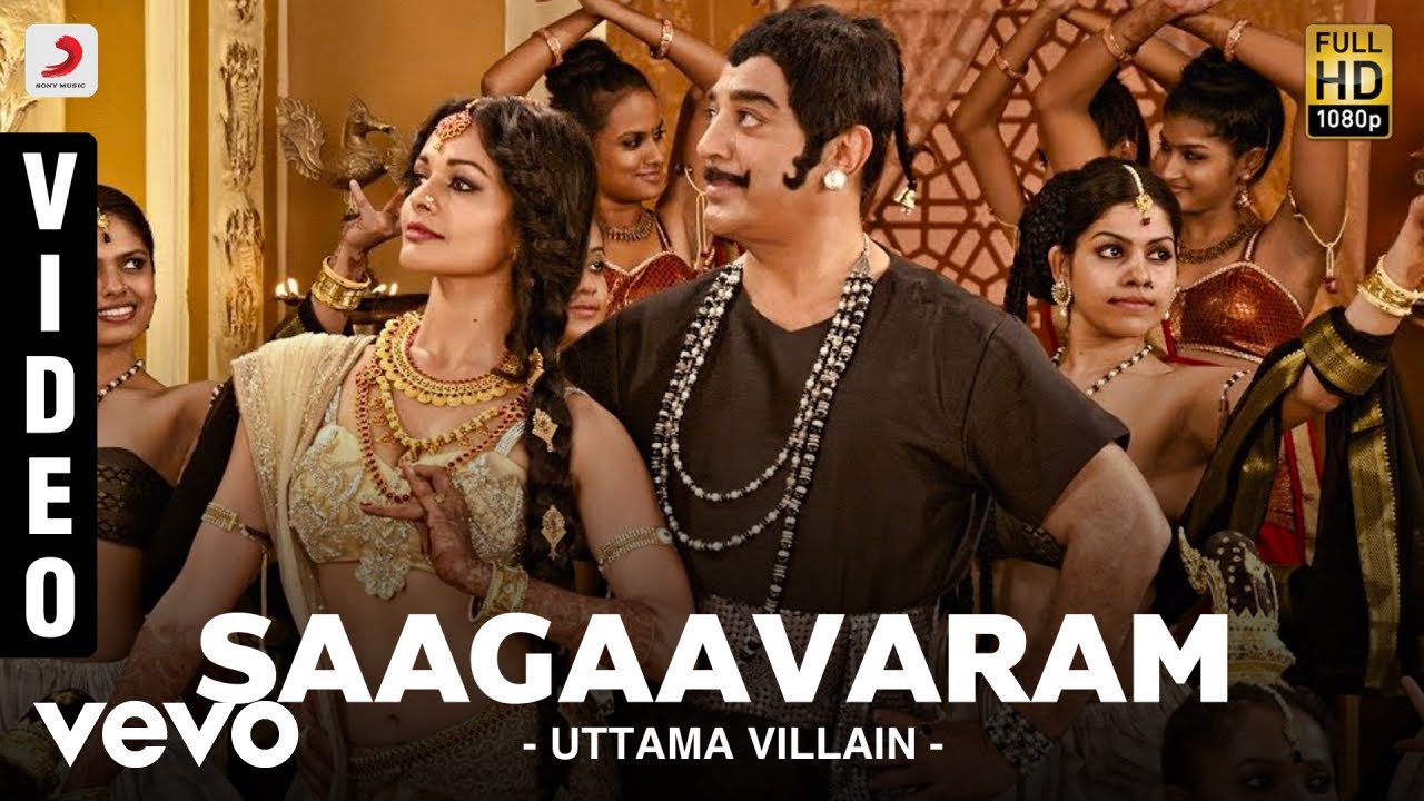 Saagaavaram Lyrics  | Uttama Villain | Kamal Haasan, Jayaram | Kamal Haasan | M. Ghibran
